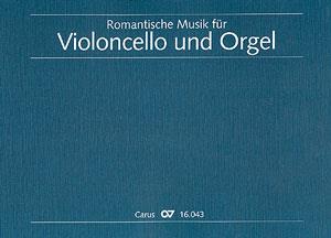 Romantische Musik für Violoncello und Orgel